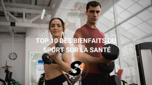 TOP 10 des bienfaits du sport sur la santé